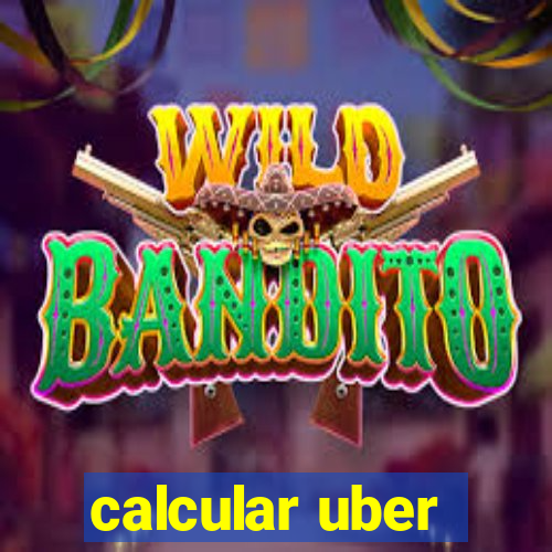 calcular uber